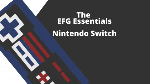 A rectangular image with a stylized image of a controller on the left and the words The EFG Essentials - nintendo switch on the right