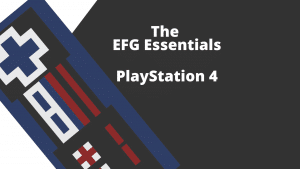 A rectangular image with a stylized image of a controller on the left and the words The EFG Essentials - Playstation 4 on the right