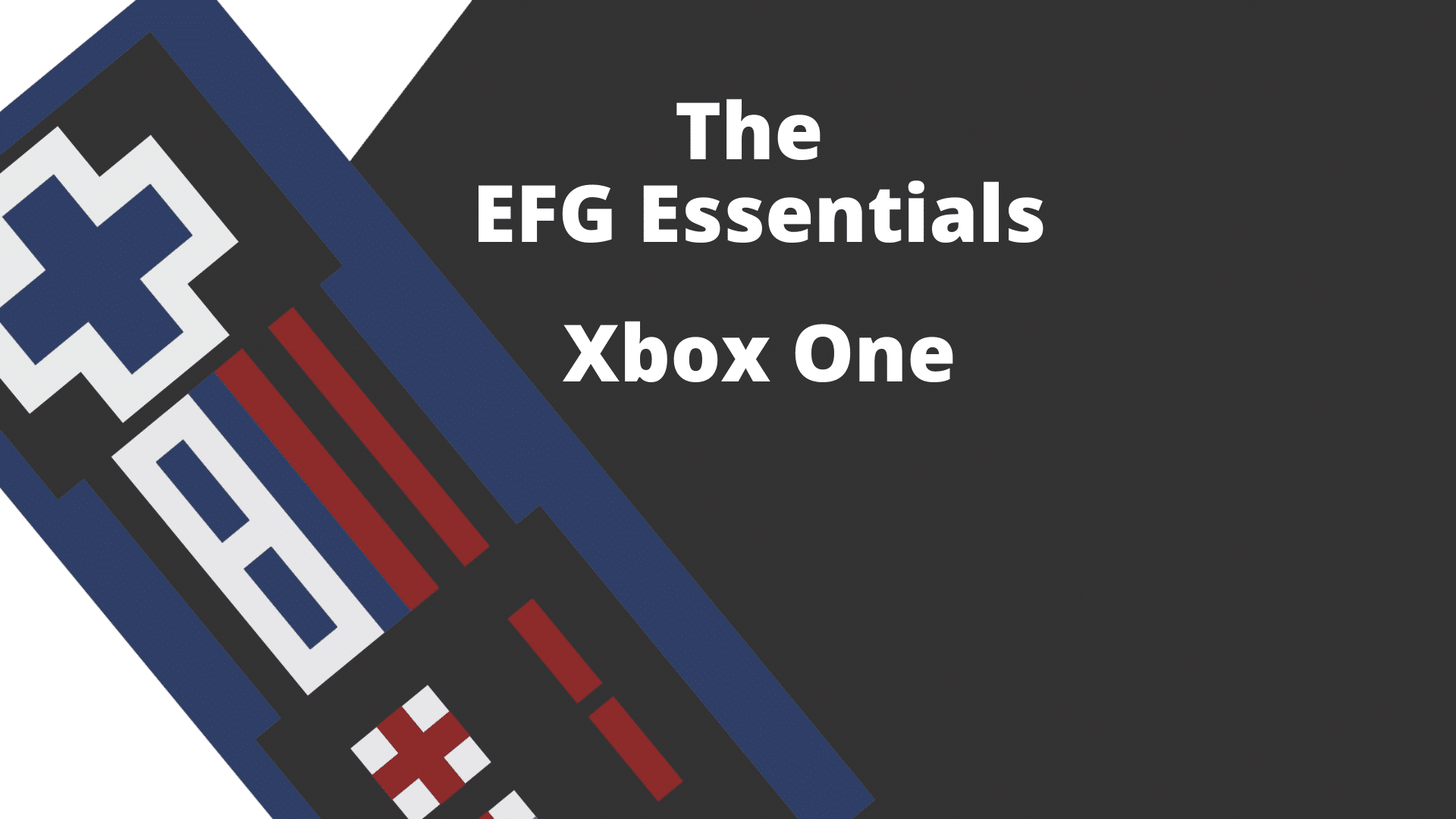 A rectangular image with a stylized image of a controller on the left and the words The EFG Essentials - Xbox One on the right
