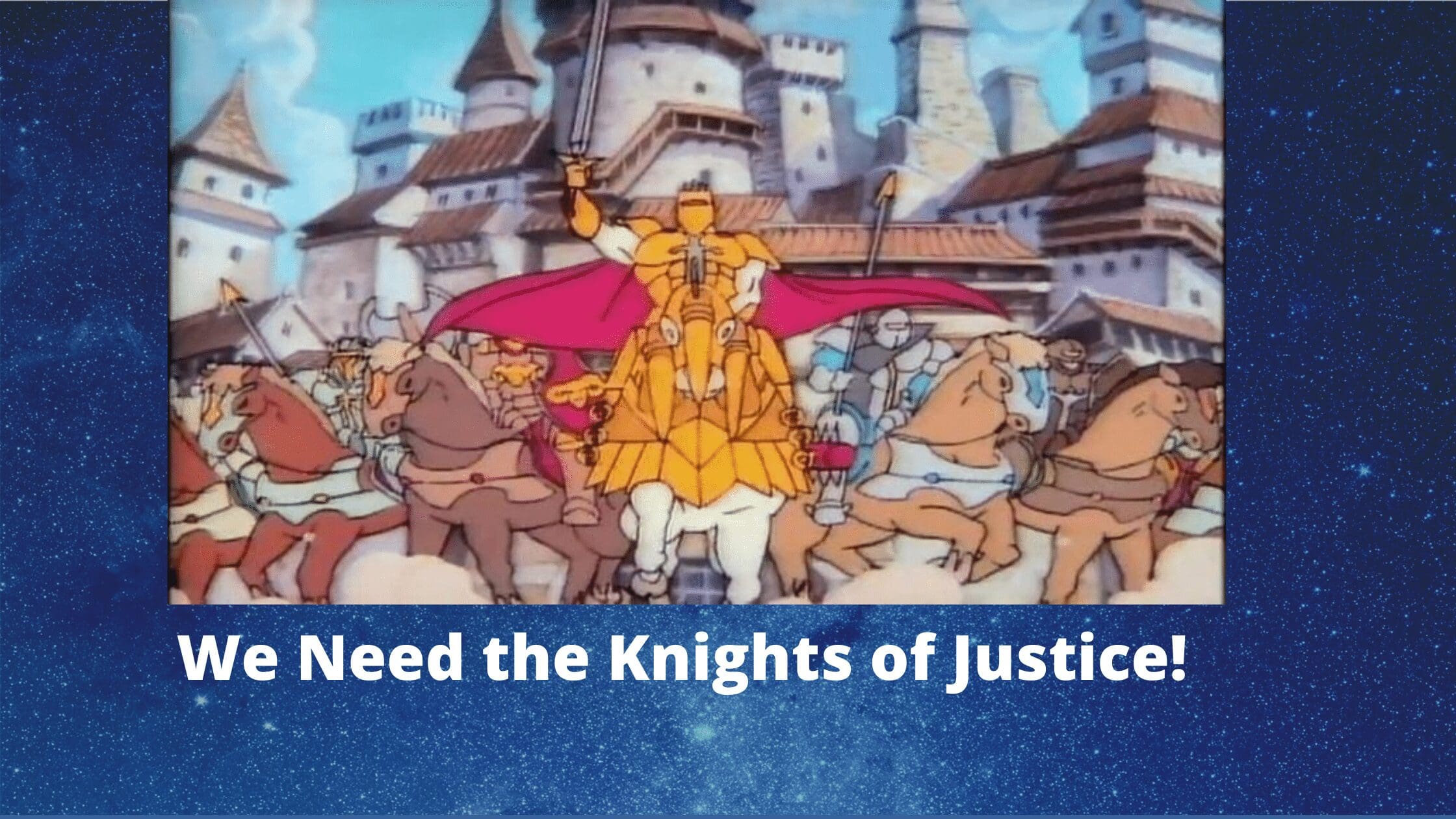 King Arthur and the Knights of Justice