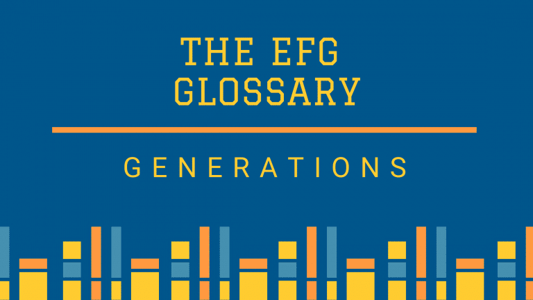 The EFG Glossary - Generations