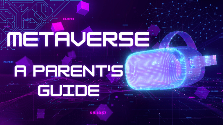 Metaverse A Parent's Guide