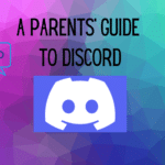 A Parents' Guide to Discord (1)