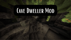 Cave Dwellers Mod (1)